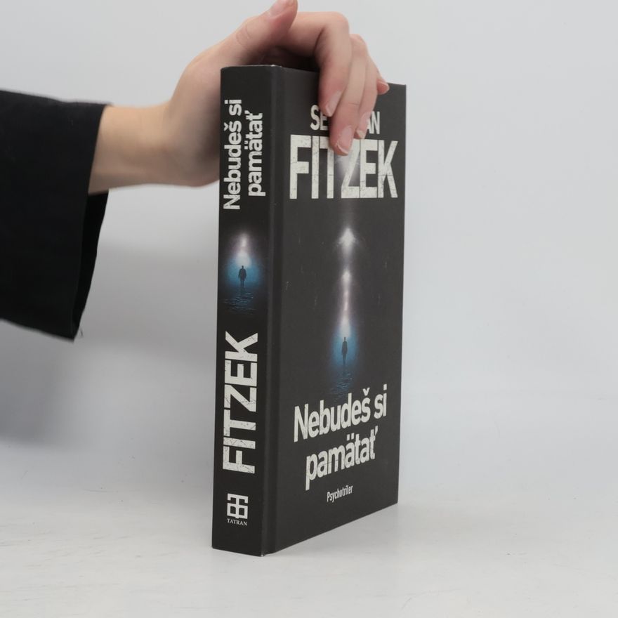 Sebastian Fitzek Nebudeš si pamätať