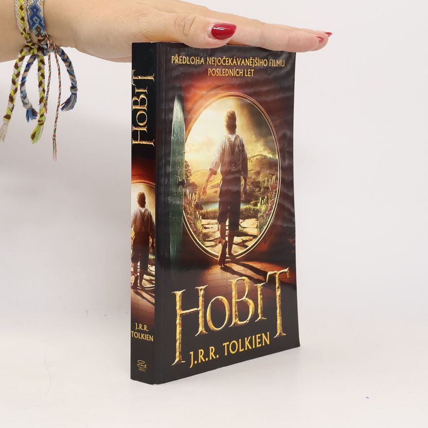 J. R. R. Tolkien Hobit, aneb, Cesta tam a zase zpátky