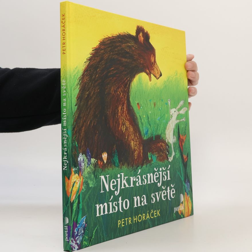 Petr Horác̆ek Nejkrásnější místo na světě