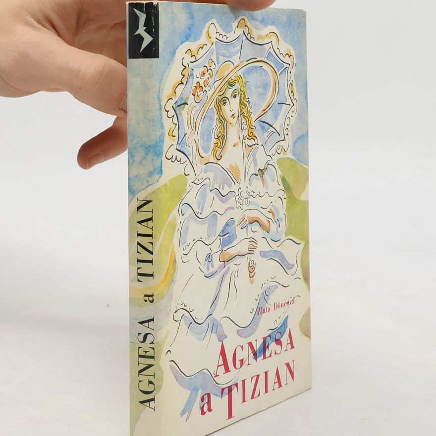 Zlata Dônčová Agnesa a Tizian