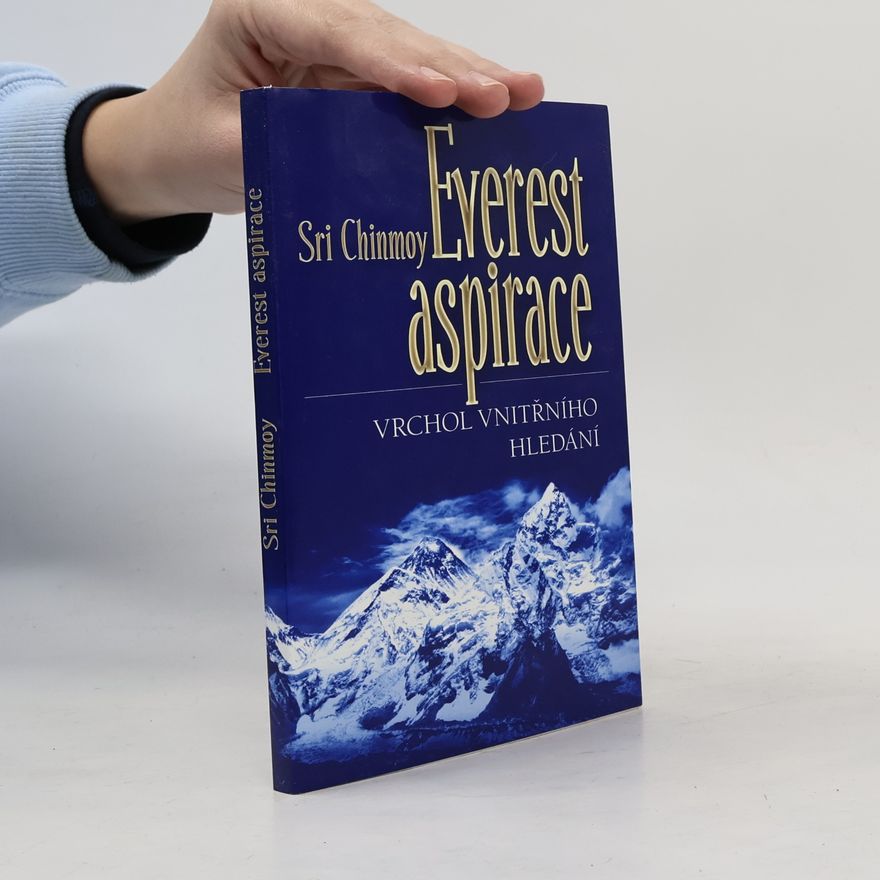 Sri Chinmoy Everest aspirace: vrchol vnitřního hledání