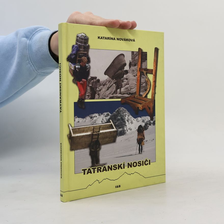 Katarína Slobodová Nováková Tatranskí nosiči