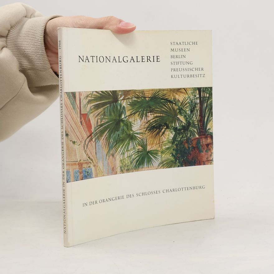 Kolektiv autorů Nationalgalerie in der orangerie des schlosses Charlottenburg
