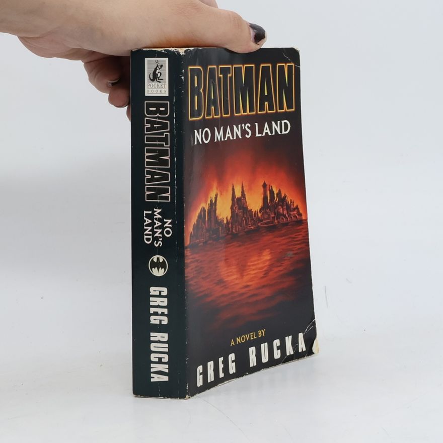 Greg Rucka Batman. No man's land
