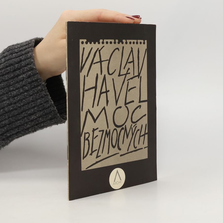 Václav Havel Moc bezmocných