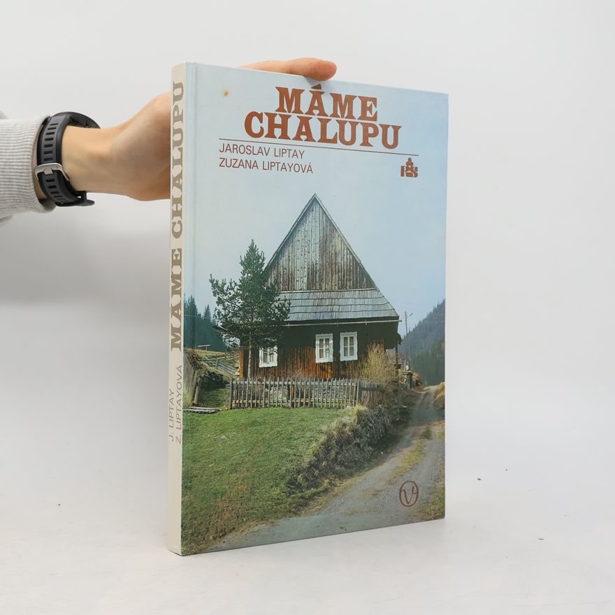 Zuzana Liptayová Máme chalupu