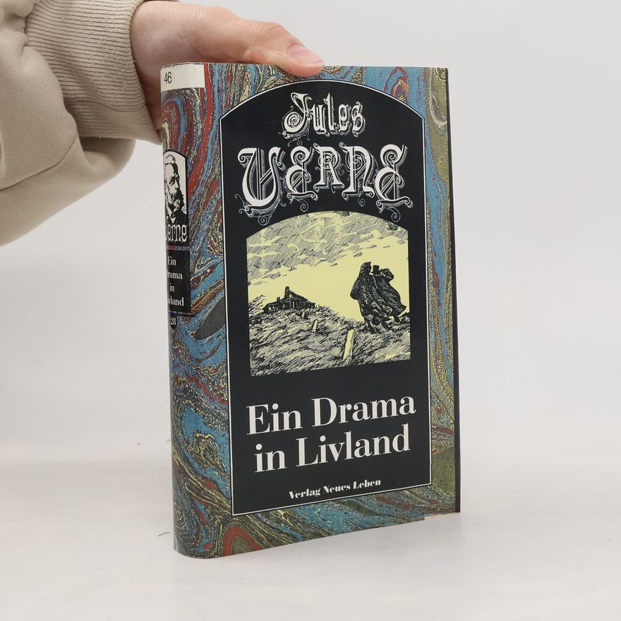 Jules Verne Ein Drama in Livland