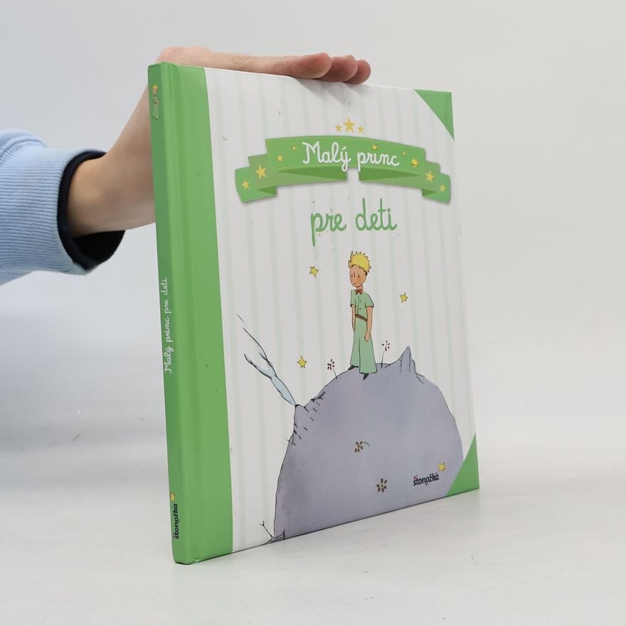 Antoine de Saint-Exupéry Malý princ, pre děti