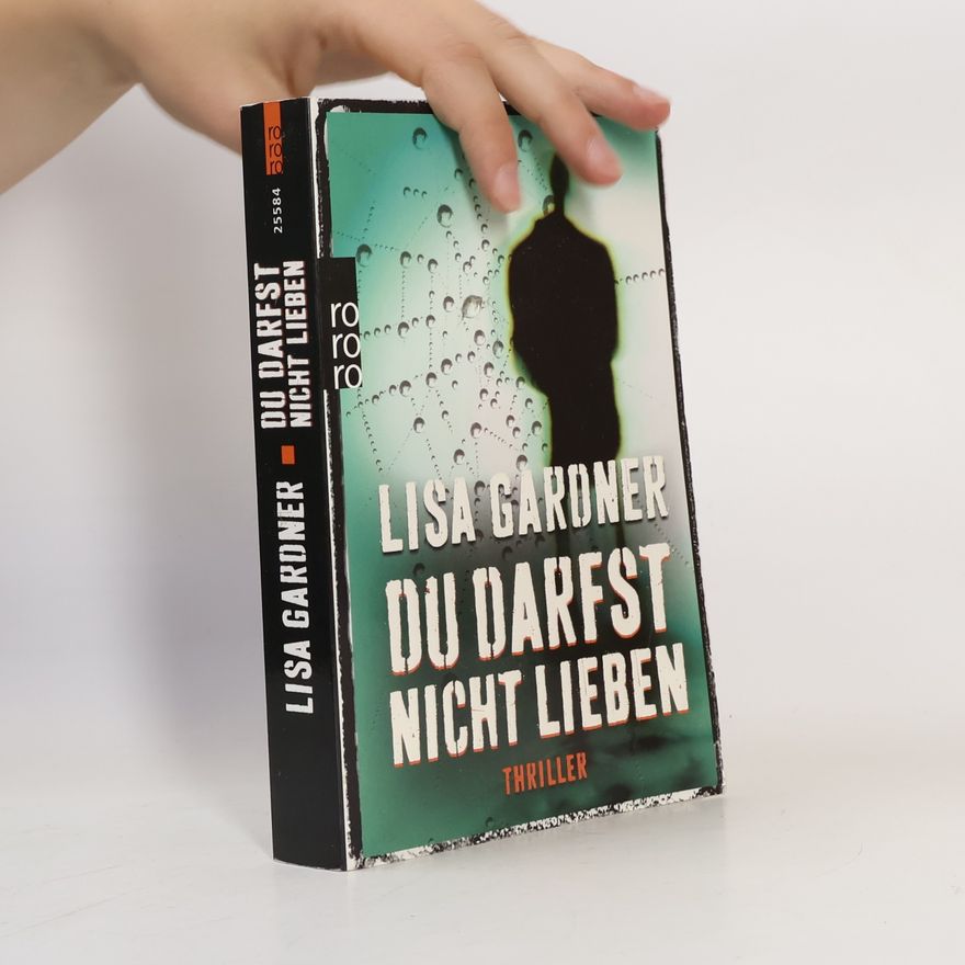 Lisa Gardner Du darfst nicht lieben