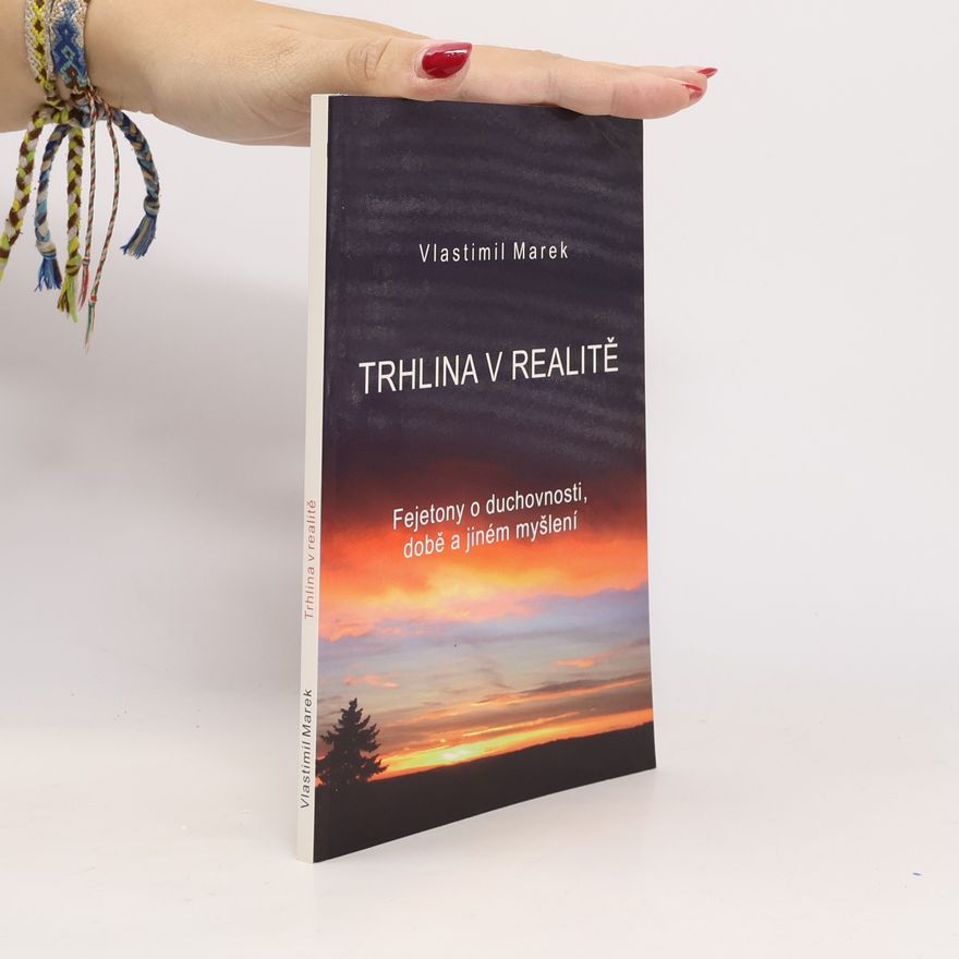 Vlastimil Marek Trhlina v realitě