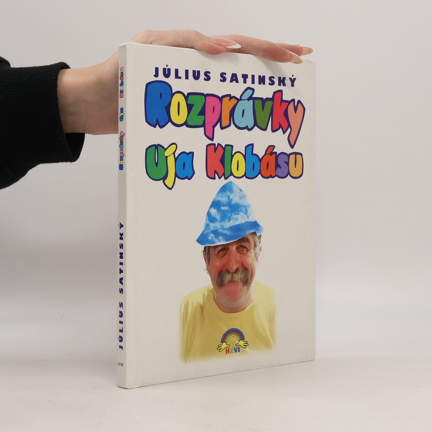 Július Satinský Rozprávky uja Klobásu
