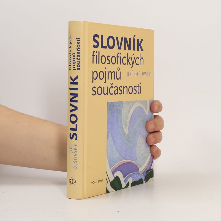 Jiří Olšovský Slovník filosofických pojmů současnosti