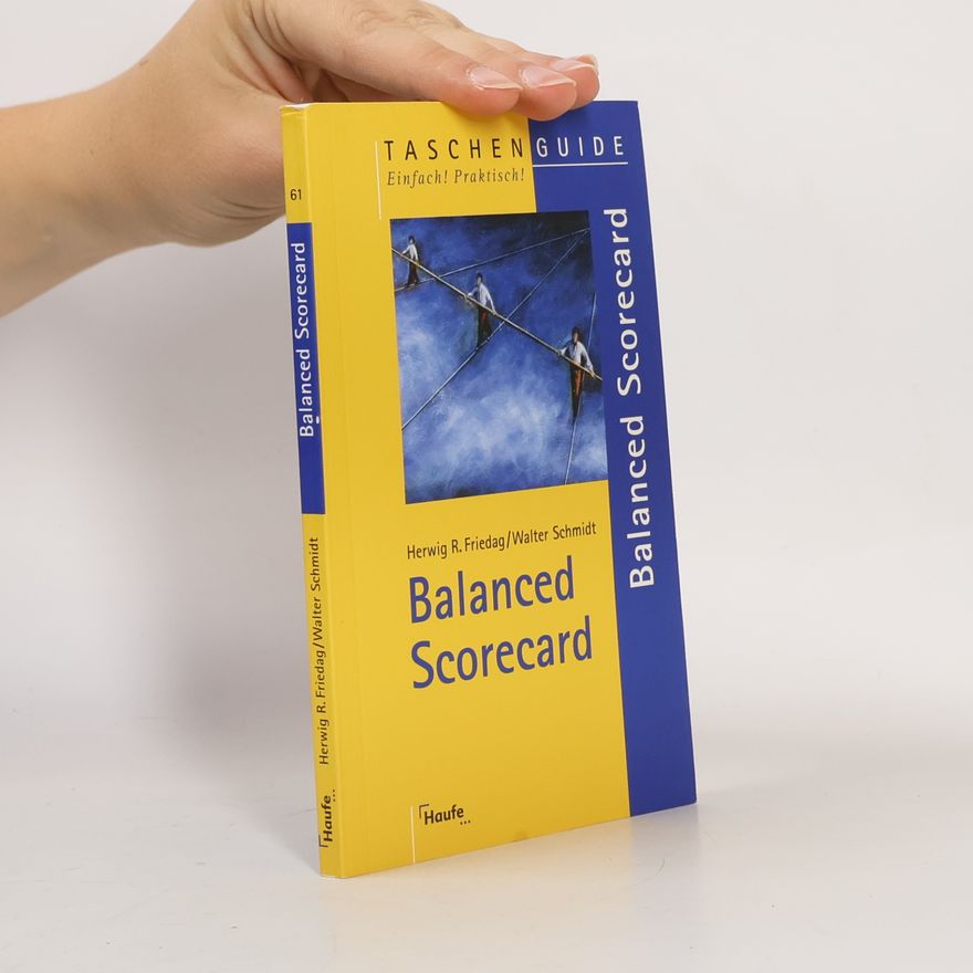 Herwig R. Friedag Balanced scorecard