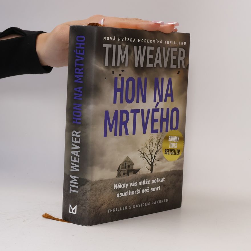 Tim Weaver Hon na mrtvého