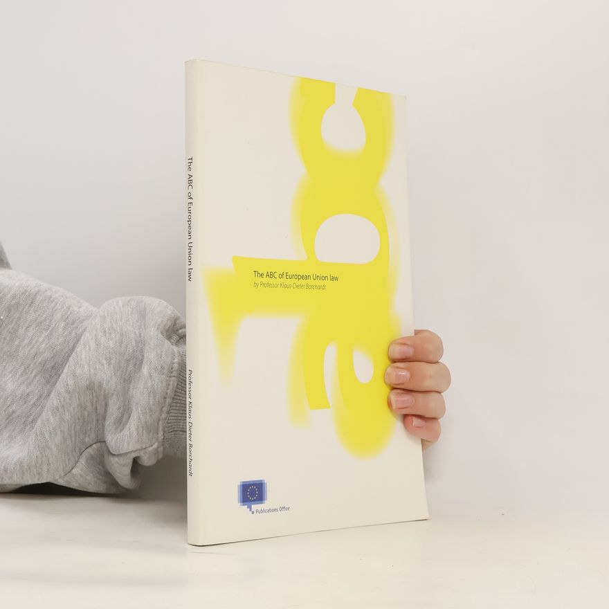 Klaus Dieter Borchardt The ABC of European Union law