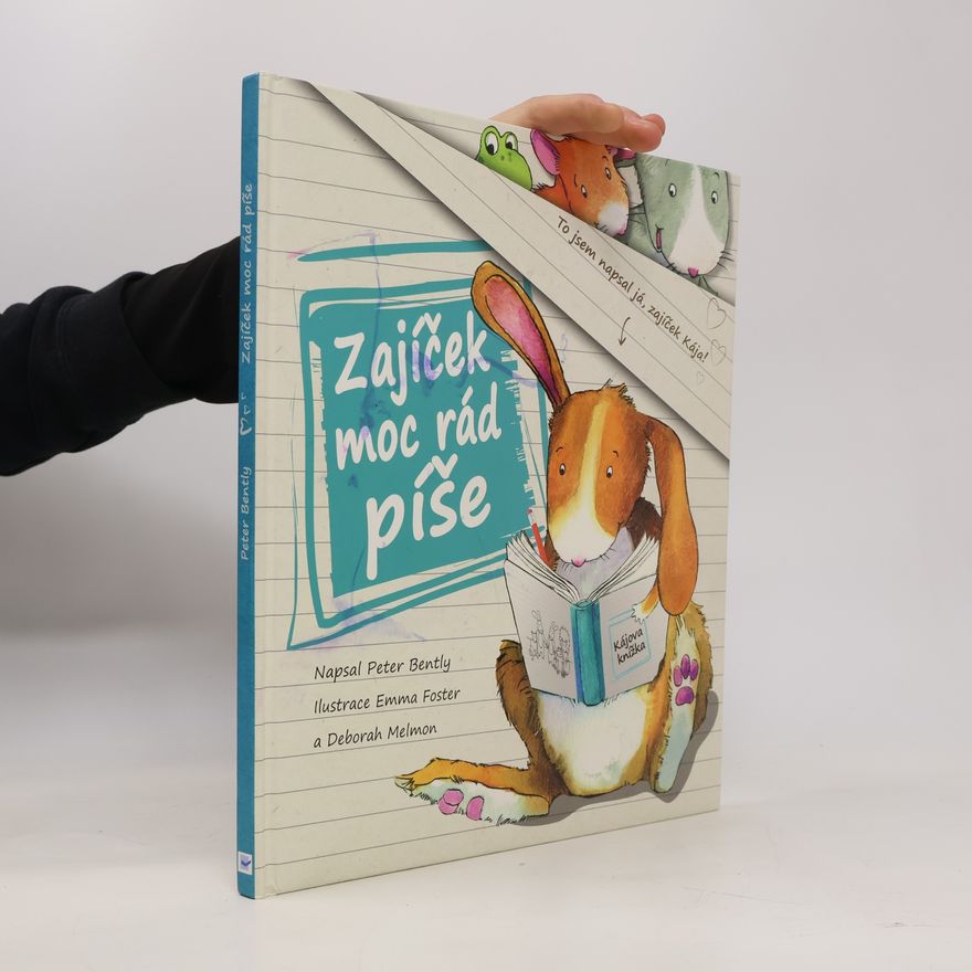 Peter Bently Zajíček moc rád píše