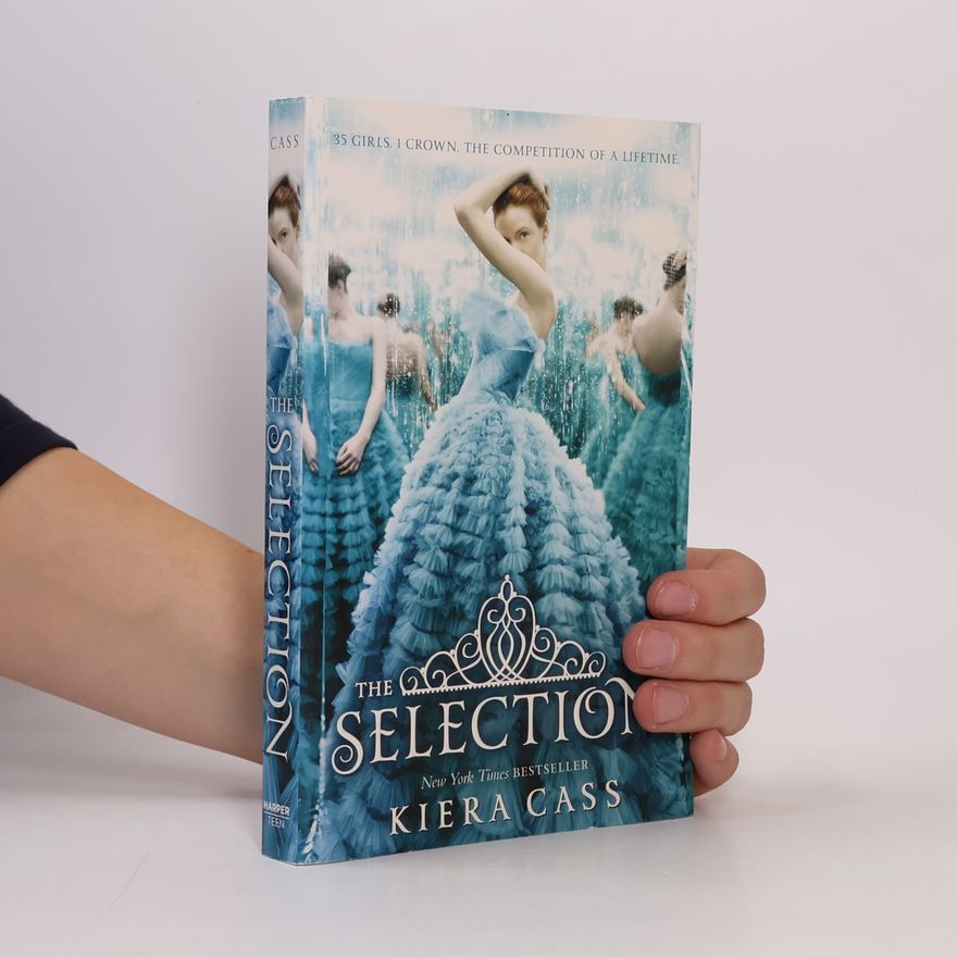 Kiera Cass The Selection. 1. díl