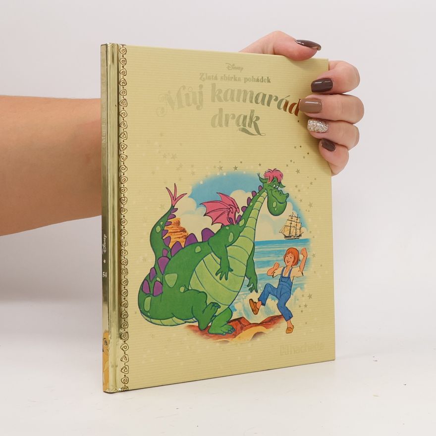 Various authors Zlatá sbírka pohádek 54. Můj kamarád drak