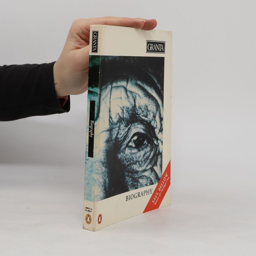 Saul Bellow Granta: Biography