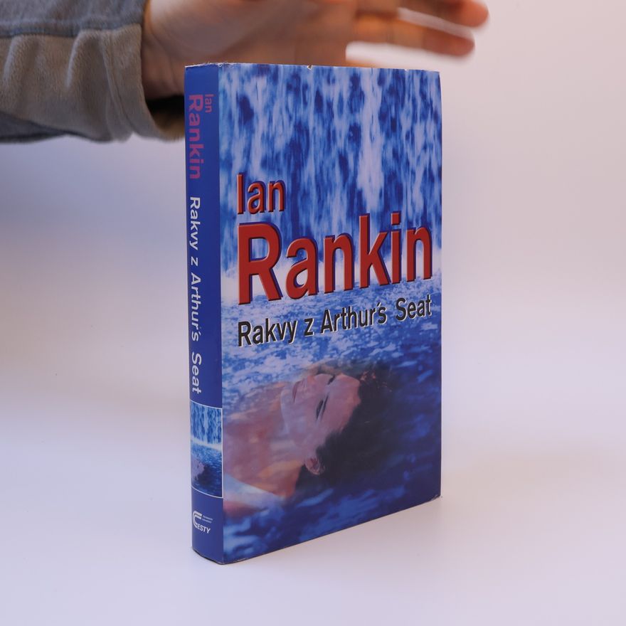 Ian Rankin Rakvy z Arthur’s Seat