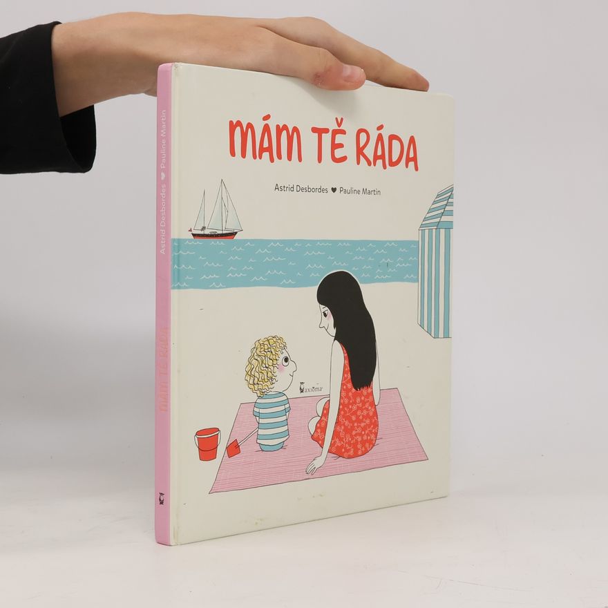 Astrid Desbordes Mám tě ráda