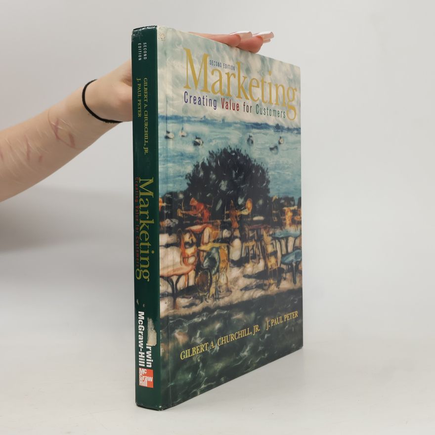 J. Paul Peter Marketing Creating Value for Customers - Second Edition