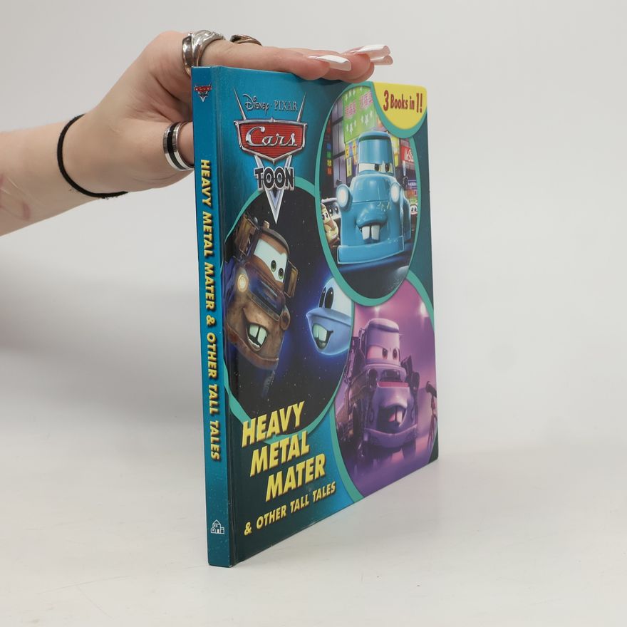 RH Disney Disney Pixar Cars Toon: Heavy Metal Mater And Other Tall Tales
