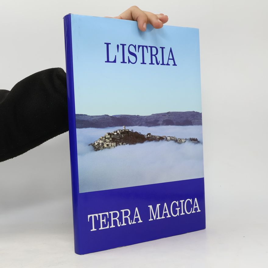 AA.VV. L'Istria Terra Magica