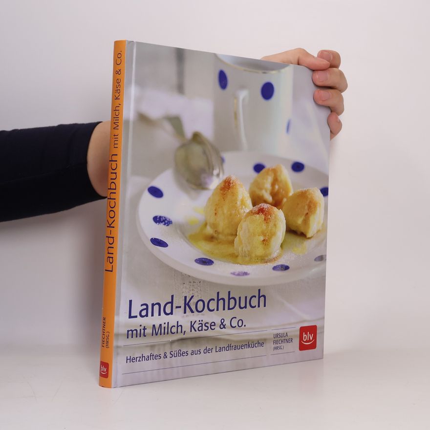 Various authors Land-Kochbuch mit Milch, Käse & Co.