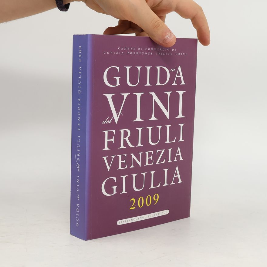 Various authors Guida ai vini del Friuli Venezia Giulia 2009