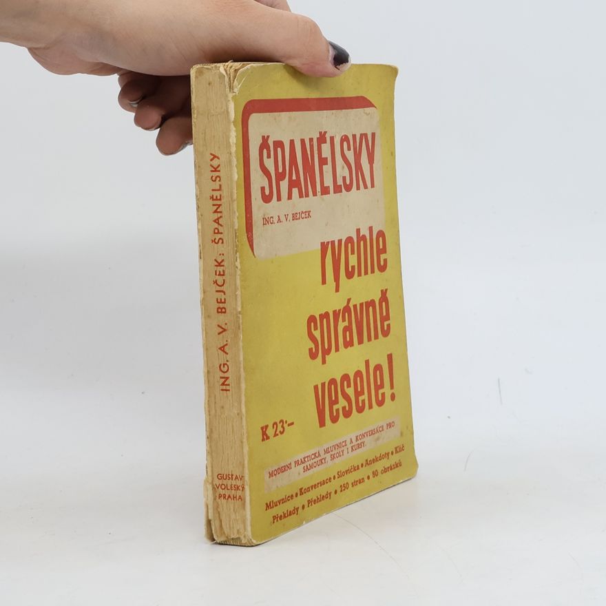 A. V. Bejček Španělsky rychle, správně, vesele!