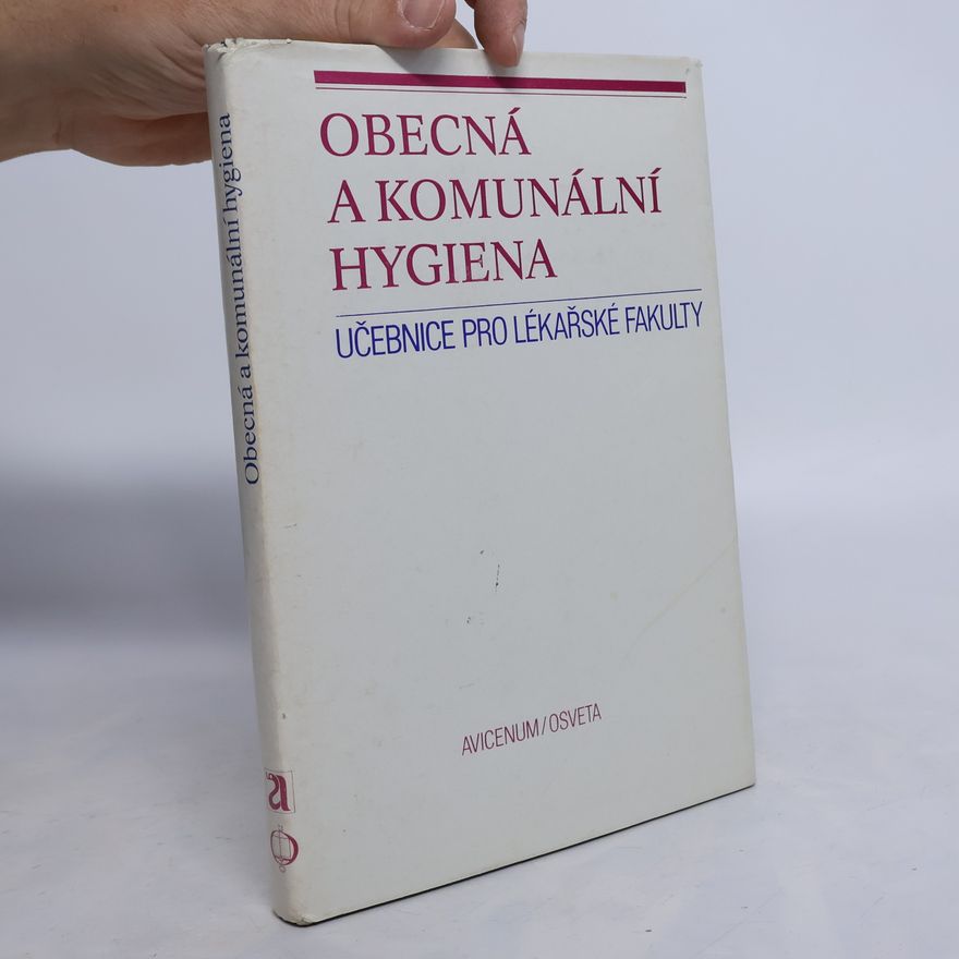 Karel Symon Obecná a komunální hygiena. Učebnice pro lékařské fakulty pro posluchače lékařské fak. hygienické