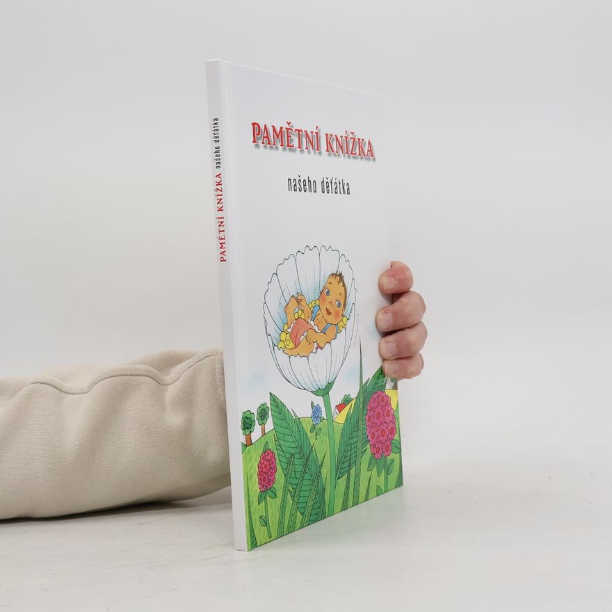 Vlasta Švejdová Pamětní knížka našeho děťátka