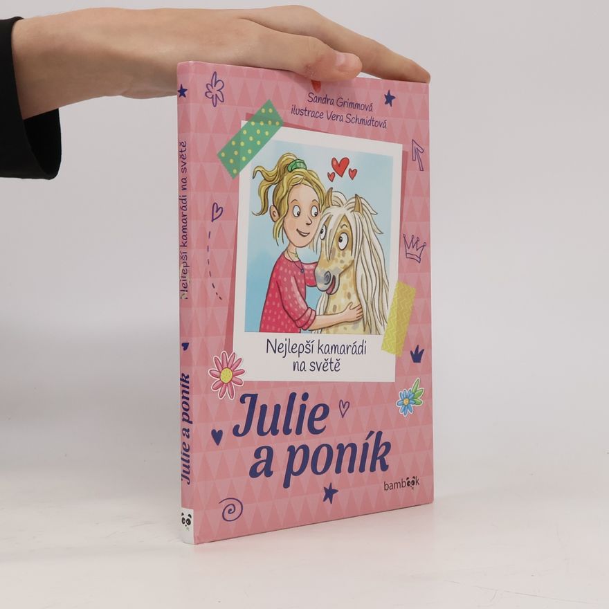 Sandra Grimm Julie a poník – Nejlepší kamarádi na světě