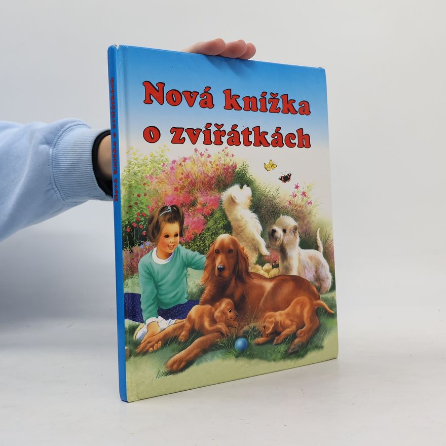 Kolektiv autorů Nová knížka o zvířátkách