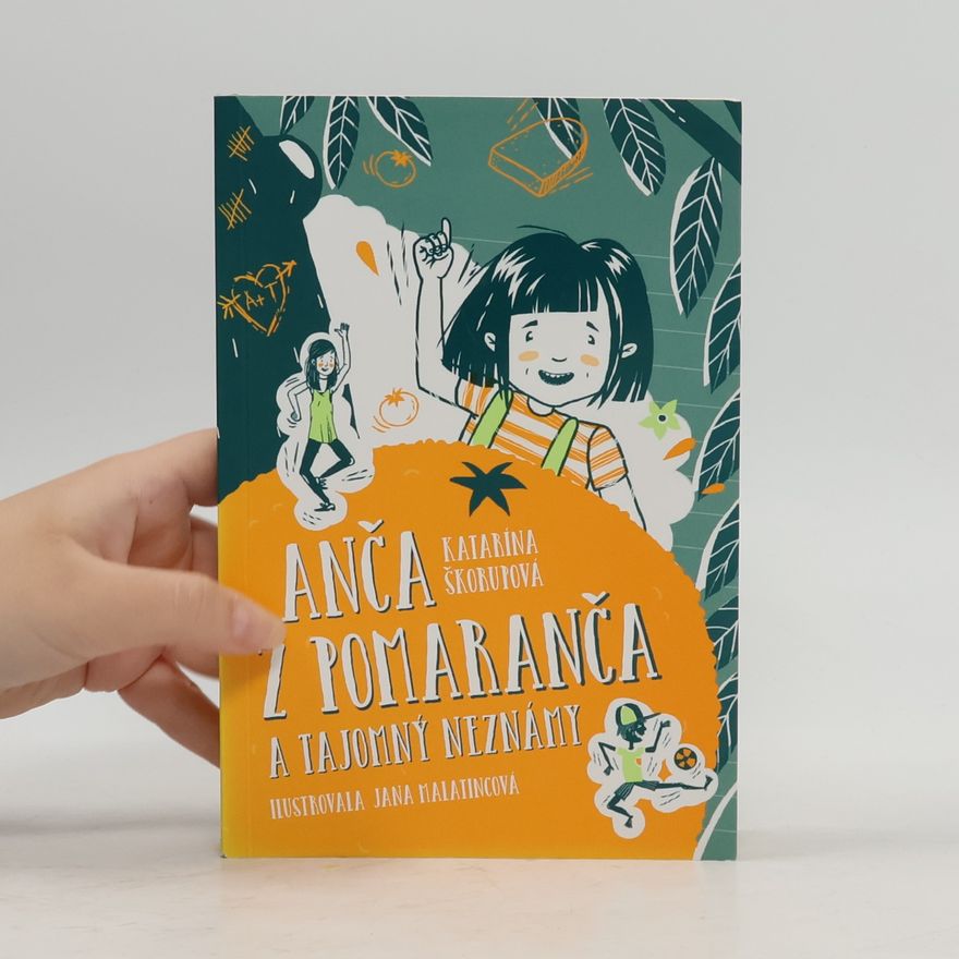 Katarína Škorupová Anča z Pomaranča a tajomný neznámy