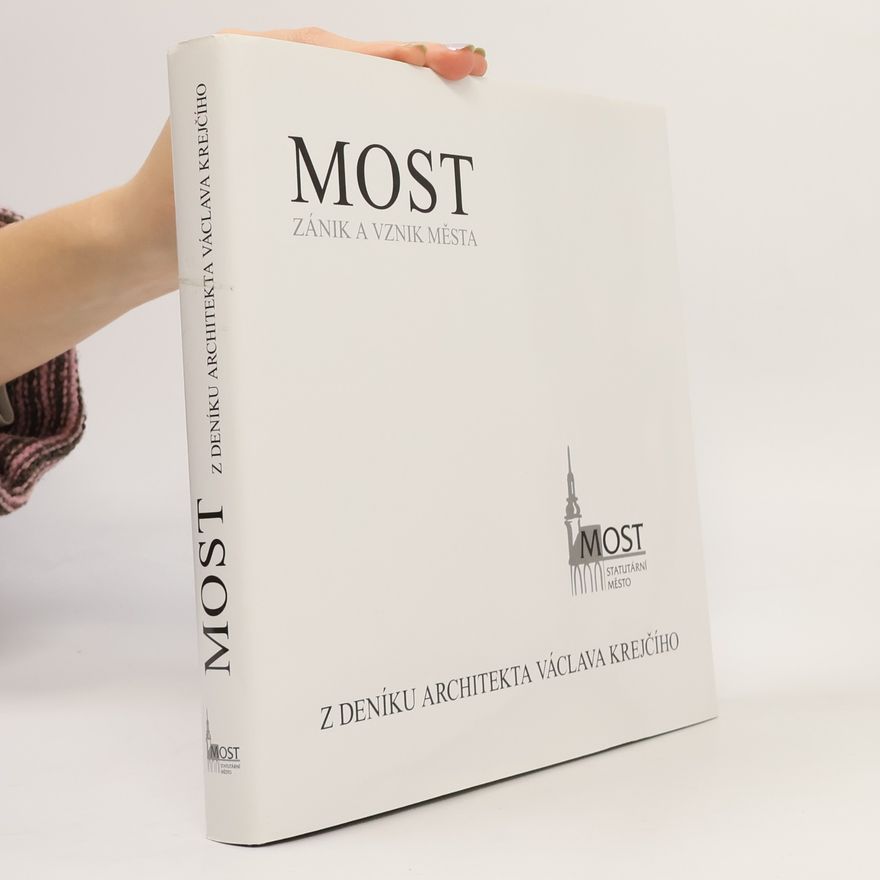 Upír Krejčí Most. Zánik historického města, výstavba nového města. Z deníku architekta Václava Krejčího