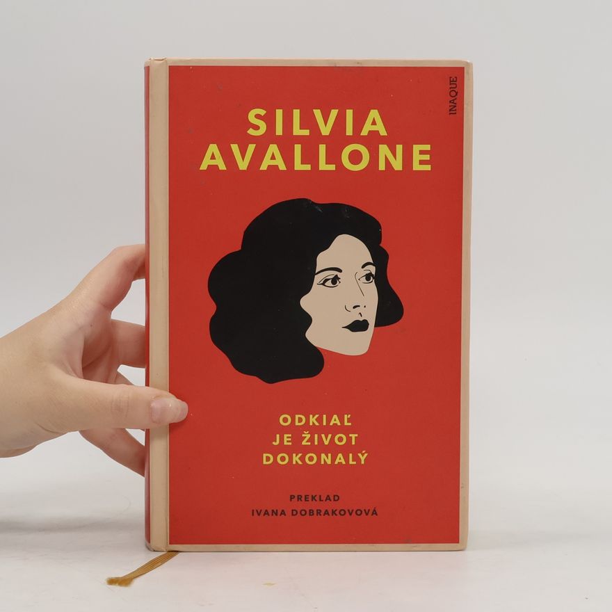 Silvia Avallone Odkiaľ je život dokonalý