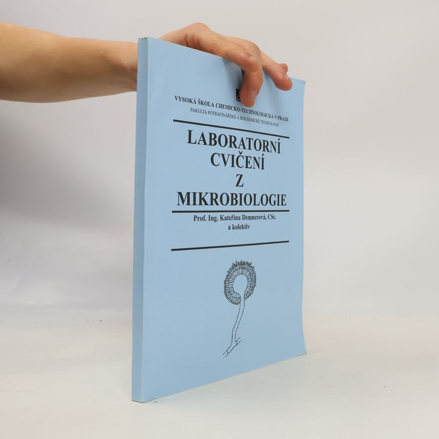 Kateřina Demnerová Laboratorní cvičení z mikrobiologie