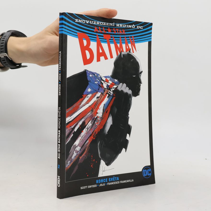 Scott Snyder All-Star Batman 2: Konce světa