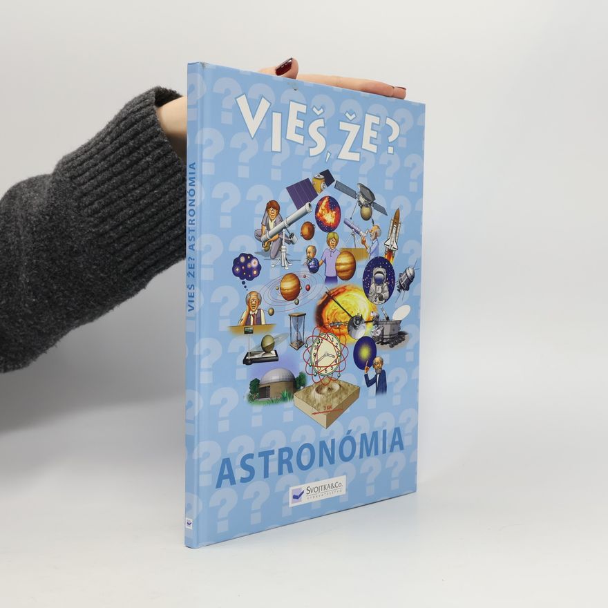 Kolektiv autorů Vieš, že? Astronómia
