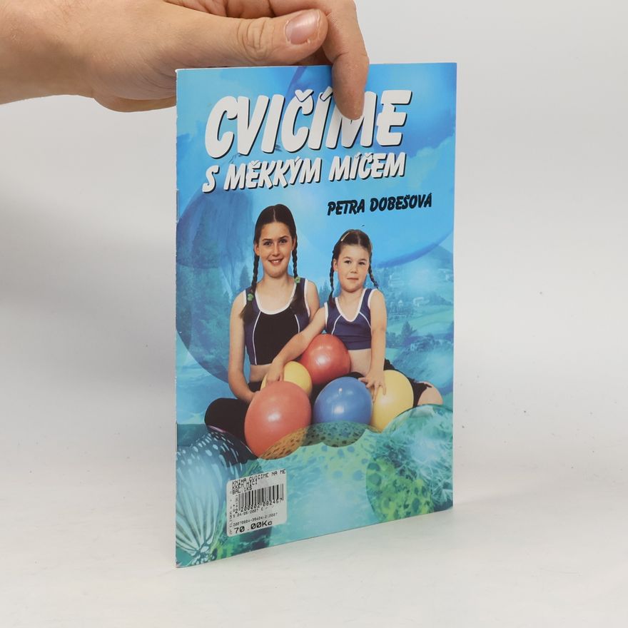 Petra Dobešová Cvičíme s měkkým míčem