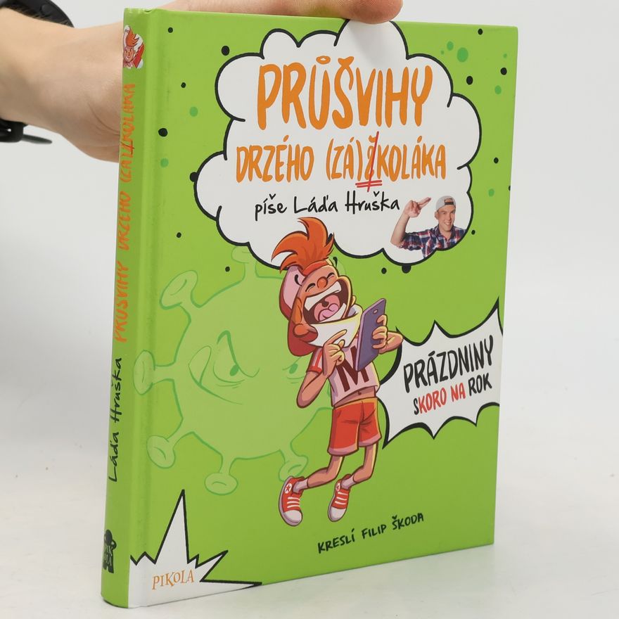 Láďa Hruška Průšvihy drzého (zá)školáka