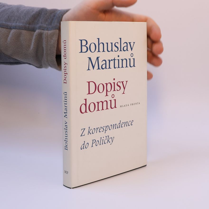 Bohuslav Martinů Dopisy domů
