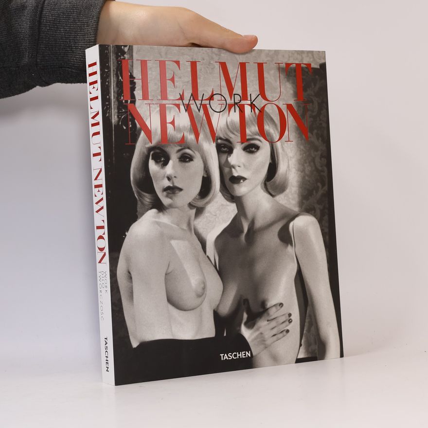 Manfred Heiting Helmut Newton : work