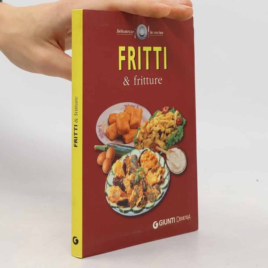 Autorenkollektiv Delicatezze in cucina: Fritti e fritture