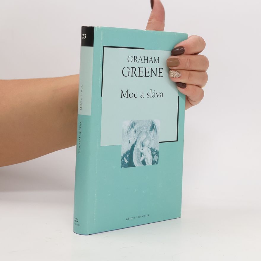 Graham Greene Moc a sláva