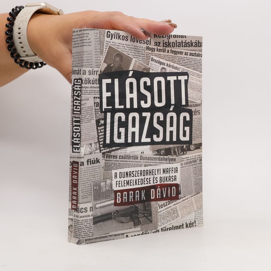 Dávid Barak Elásott igazság
