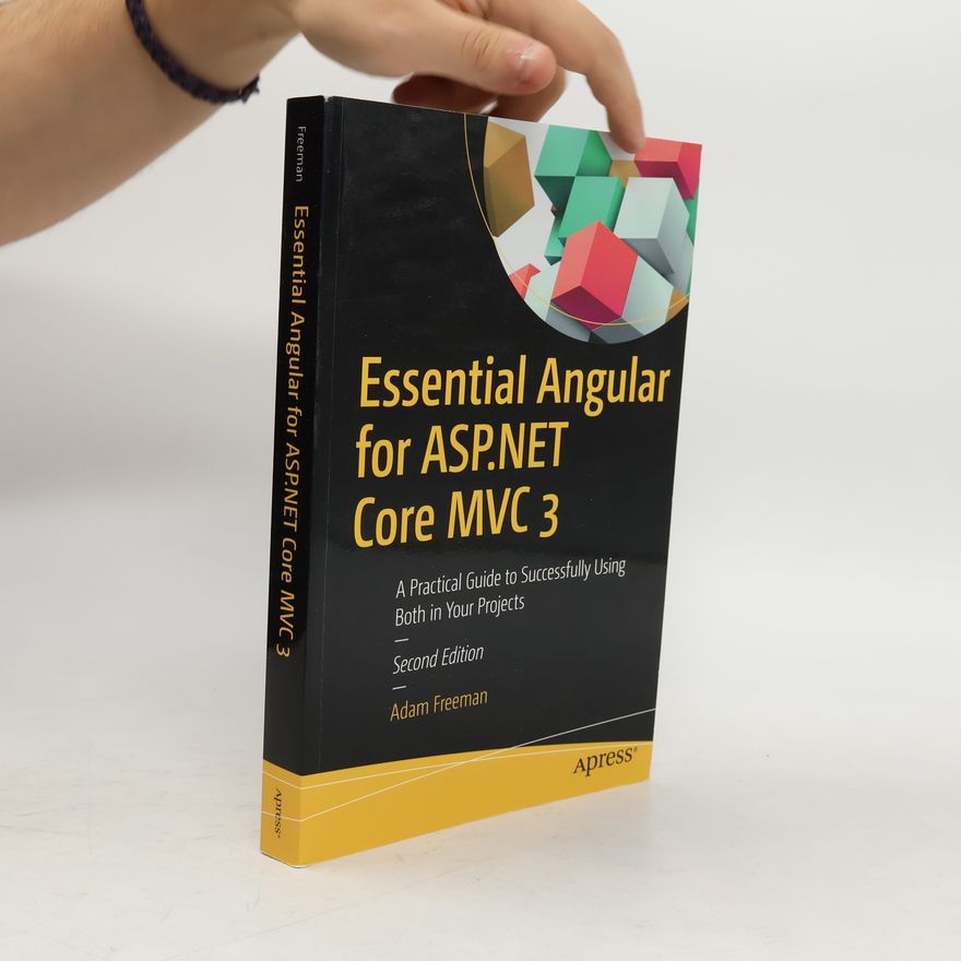 Adam Freeman Essential Angular for ASP.NET Core MVC 3
