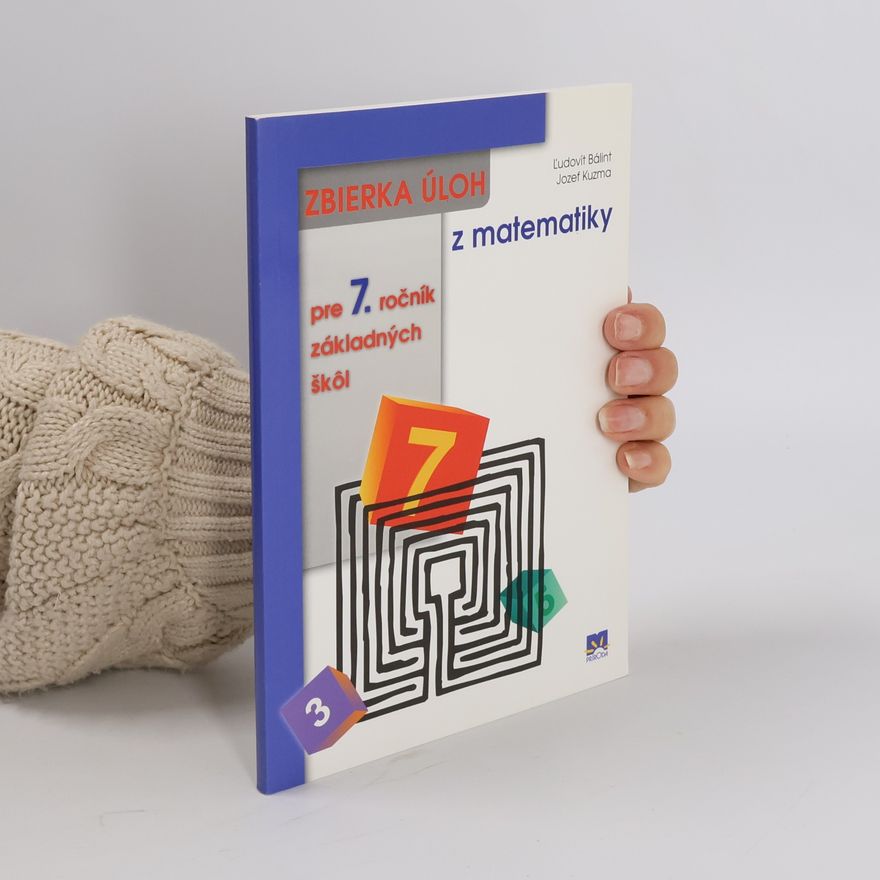 Bálint, Ľudovit Zbierka úloh z matematiky pre 7. ročník základných škôl